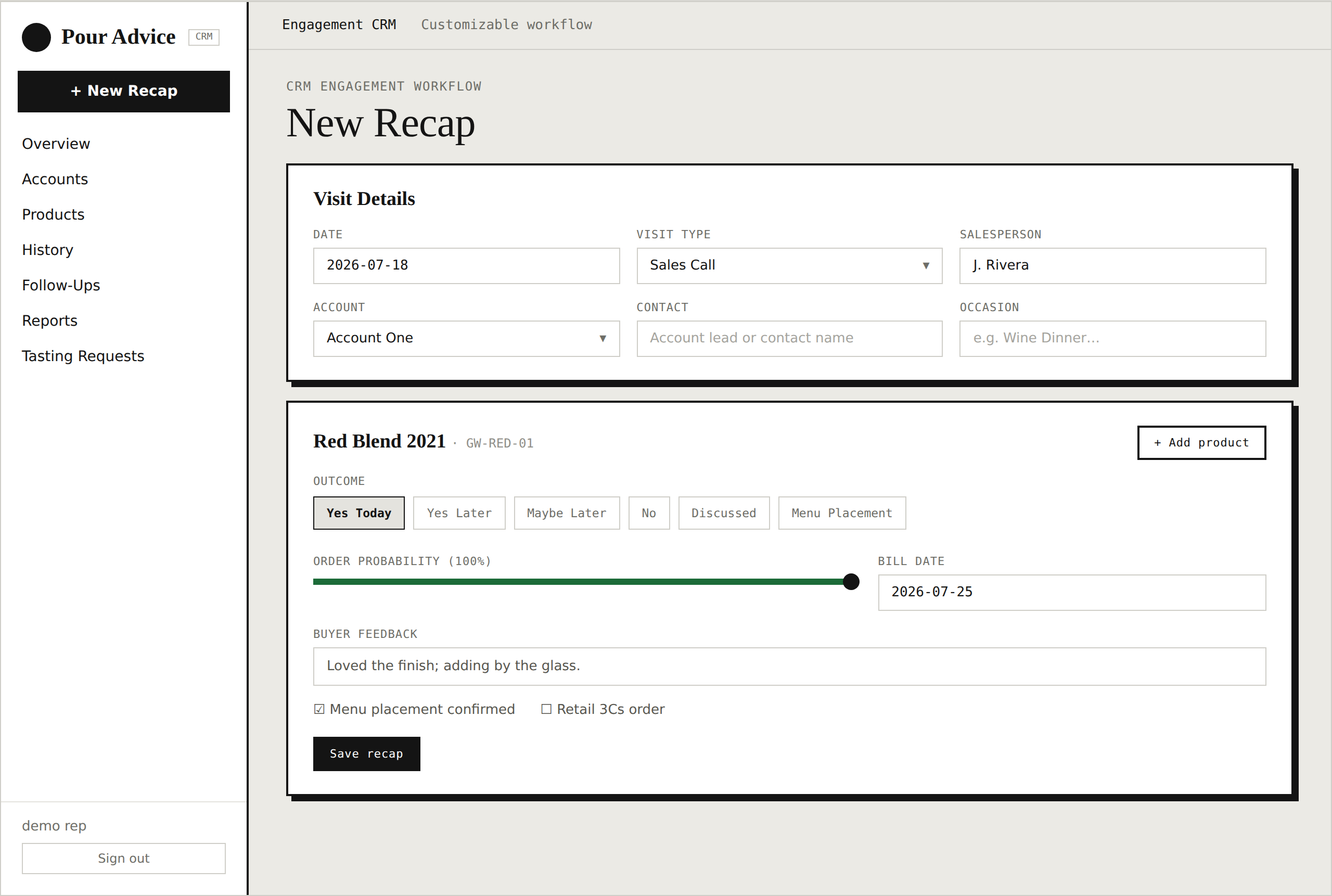 An example of the recap workflow in the Pour Advice CRM — a structured form capturing the visit, outcome, and follow-up. Available as a custom build for your team.